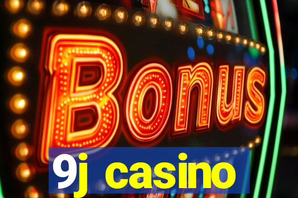 9j casino